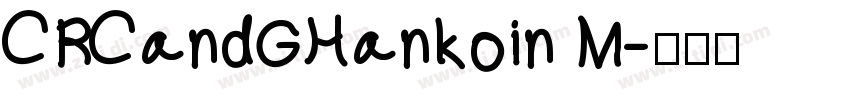 CRCandGHankoin M字体转换